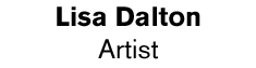 Lisa Dalton - Artist